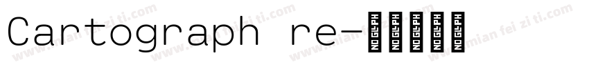 Cartograph re字体转换